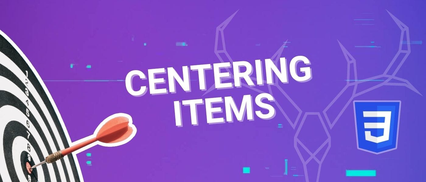 3 Contemporary CSS Techniques for Centering Items