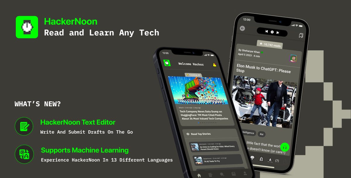 HackerNoon Mobile App Now Supports In-App Writing and 13 Total Languages to Read Tech Blogs