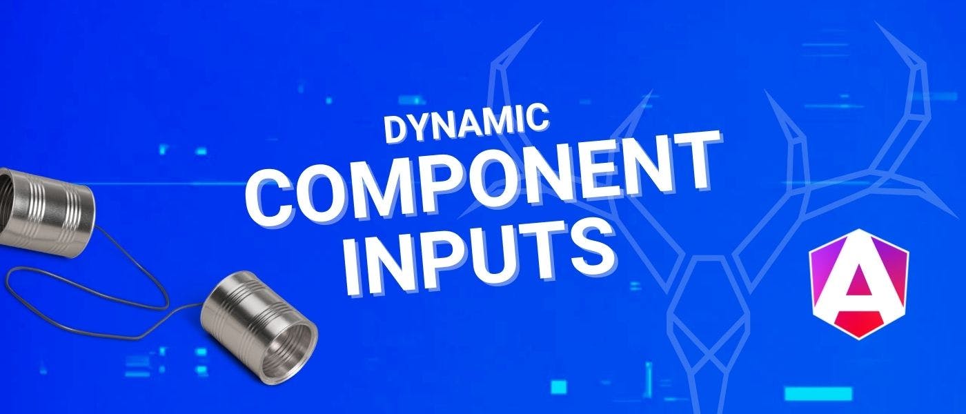 How to Use Angular @Input to Pass Data to Dynamically Created Components